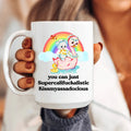 You Can Just Supercalifuckalistic 15 oz