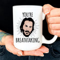 You're Breathtaking Mug