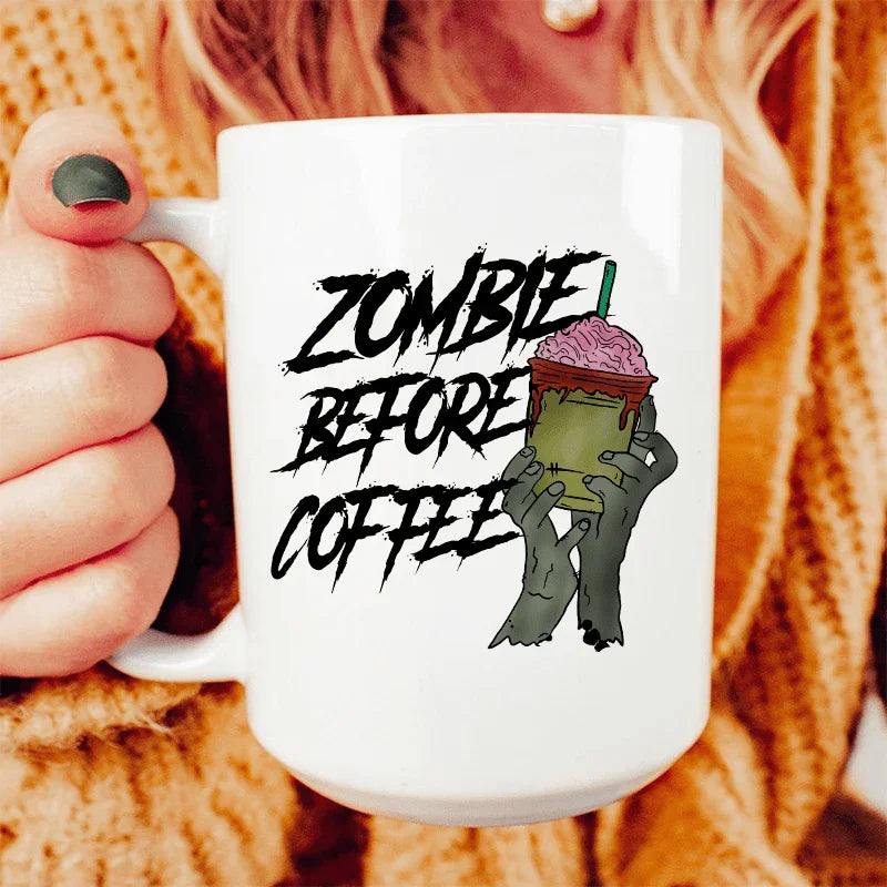 Zombie Before Coffee Ceramic Mug 15 oz